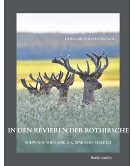 In Den Revieren Der Rothirsche - Heinz-Dietrich Hubatsch