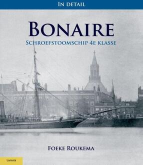 In detail: Schroefstoomschip 3e klasse Bonaire - Boek Foeke Roukema (9086163513)