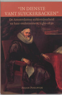 In dienste vant suyckerbacken - Boek A. Poelwijk (9065507671)