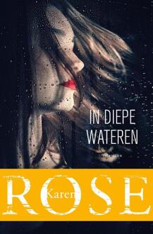 In diepe wateren -  Karen Rose (ISBN: 9789026168178)