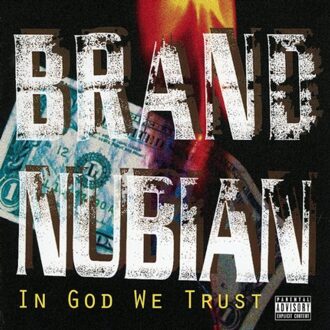 In God We Trust - Brand Nubian