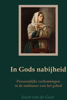 In Gods nabijheid -  Joost van de Goor (ISBN: 9789464929058)