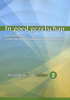 In Goed Gezelschap - Waardenwerk-Cahier - (ISBN:9789088509353)