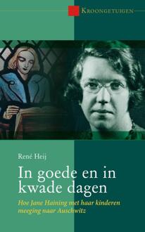In goede en in kwade dagen -  René Heij (ISBN: 9789402914016)