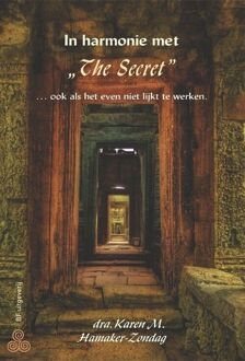 In harmonie met "The Secret" ... ook als het even niet lijkt te werken - Boek Karen Hamaker-Zondag (9076277028)