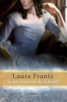 In het fort van de kolonel - eBook Laura Frantz (9029720425)