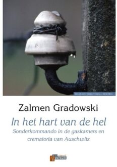 In het hart van de hel - Boek Z. Gradowski (907427403X)