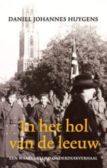 In het hol van de leeuw - eBook Daniel Johannes Huygens (9045311534)