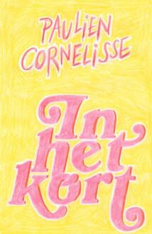 In het kort -  Paulien Cornelisse (ISBN: 9789083447889)