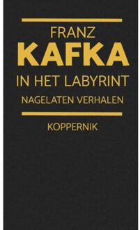In Het Labyrint - Franz Kafka