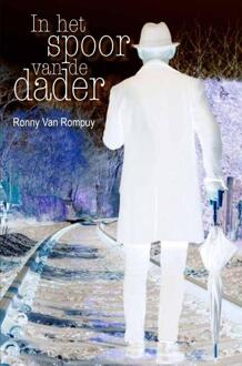 In Het Spoor Van De Dader - Ronny van Rompuy