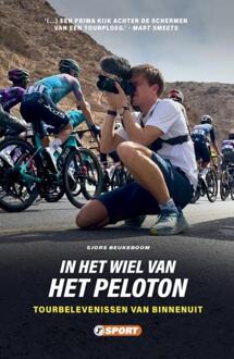 In het wiel van het peloton -  Sjors Beukeboom (ISBN: 9789089754271)