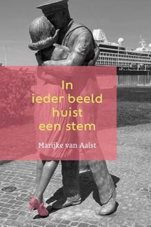 In ieder beeld huist een stem -  Marijke van Aalst (ISBN: 9789493425019)
