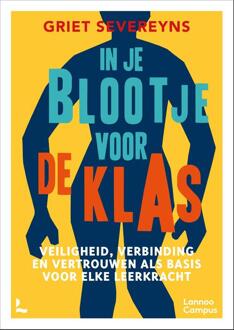 In je blootje voor de klas -  Griet Severeyns (ISBN: 9789059965720)