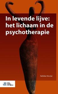 In Levende Lijve: Het Lichaam In De Psychotherapie