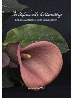 In Liefdevolle Herinnering - Alexandra Wit