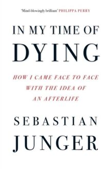 In My Time Of Dying - Sebastian Junger