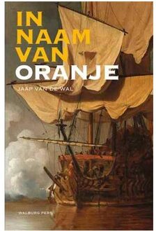 In naam van Oranje - Boek Jaap van de Wal (9057309491)