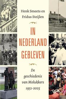 In Nederland gebleven -  Fridus Steijlen, Henk Smeets (ISBN: 9789464564396)