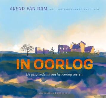 In oorlog -  Arend van Dam (ISBN: 9789000389551)