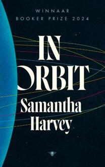 In orbit -  Samantha Harvey (ISBN: 9789403135625)