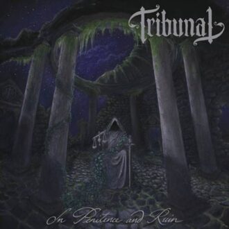 In Penitence And Ruin - Tribunal