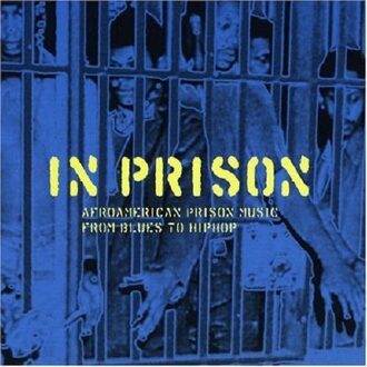 In Prison -Afro Am American Prison Music