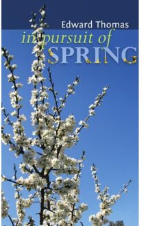 In Pursuit Of Spring - Edward Thomas