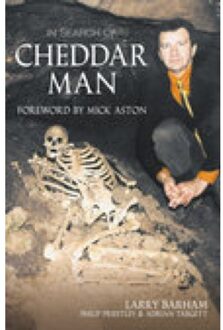 In Search Of Cheddar Man - Larry Barham