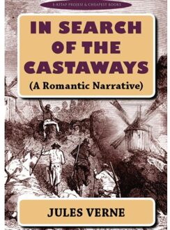 In Search Of The Castaways - Jules Verne