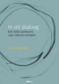 In stil dialoog -  Lise Robberegt (ISBN: 9789493343641)