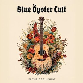 In The Beginning - Blue Oyster Cult