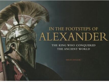 In the Footsteps of Alexander