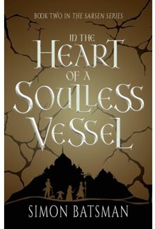In The Heart Of A Soulless Vessel - Sarsen - Simon Batsman