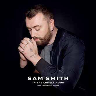 In The Lonely Hour -10th Anniversary Edition- - Sam Smith