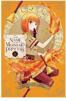 In The Name Of The Mermaid Princess, Vol. 6 - In The Name Of The Mermaid Princess - Yoshino Fumikawa
