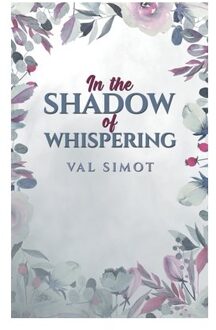 In The Shadow Of Whispering - Val Simot