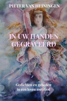 In Uw Handen Gegraveerd - Pieter Van Heiningen