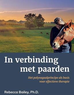 In Verbinding Met Paarden - Rebecca Bailey