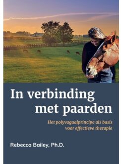 In Verbinding Met Paarden - Rebecca Bailey