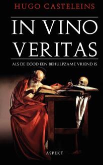 In Vino Veritas -  Hugo Casteleins (ISBN: 9789464872491)