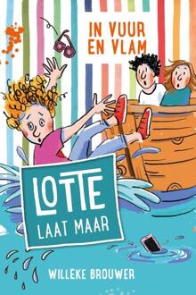 In Vuur En Vlam - Lotte Laat Maar - Willeke Brouwer