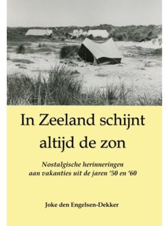 In Zeeland Schijnt Altijd De Zon - Joke den Engelsen-Dekker