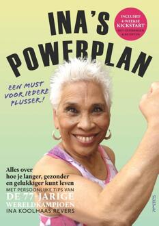 Ina's Powerplan -  Andrea Steinmetz, Ina Koolhaas-Revers (ISBN: 9789044656251)