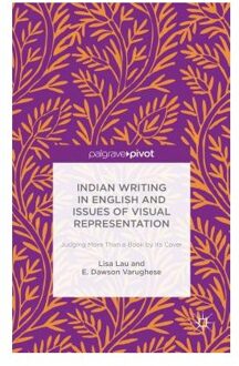 Indian Writing in English and Issues of Visual Representation