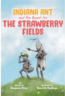 Indiana Ant And The Quest For The Strawberry Fields - Price, Benjamin