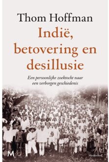 Indië, Betovering En Desillusie - Thom Hoffman