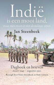 Indië is een mooi land, maar men moet er niet als militair zitten -  Hans Luijten, Onno Steenbeek (ISBN: 9789464565362)