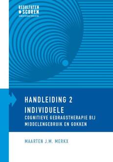 Individuele cognitieve gedragstherapie bij middelengebruik en gokken - Boek Maarten J.M. Merkx (9492121026)