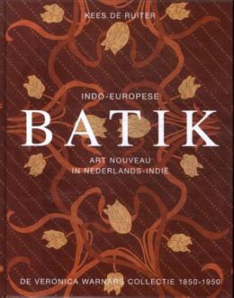 Indo-Europese Batik 1850-1950 - Kees De Ruiter
